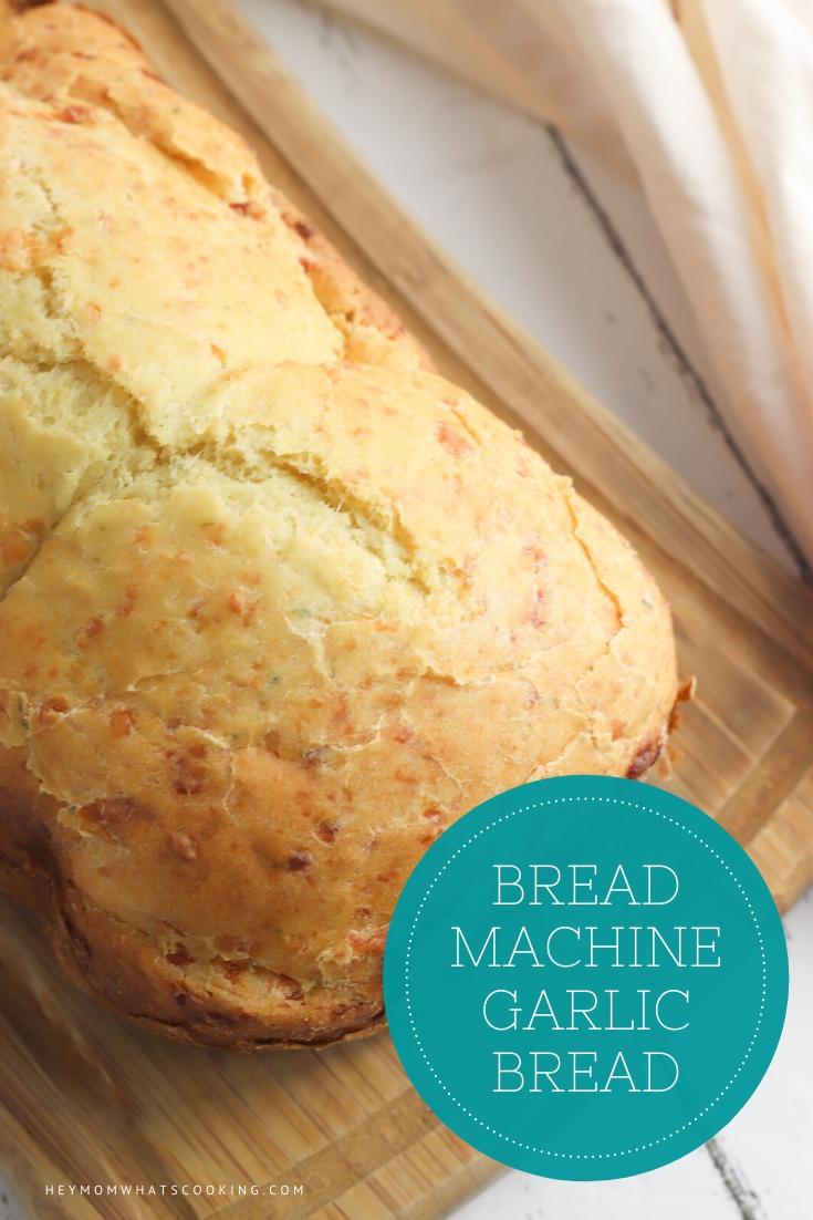 Cheesy Garlic Bread in the Bread Machine ~ Hey Mom! What's Cooking?