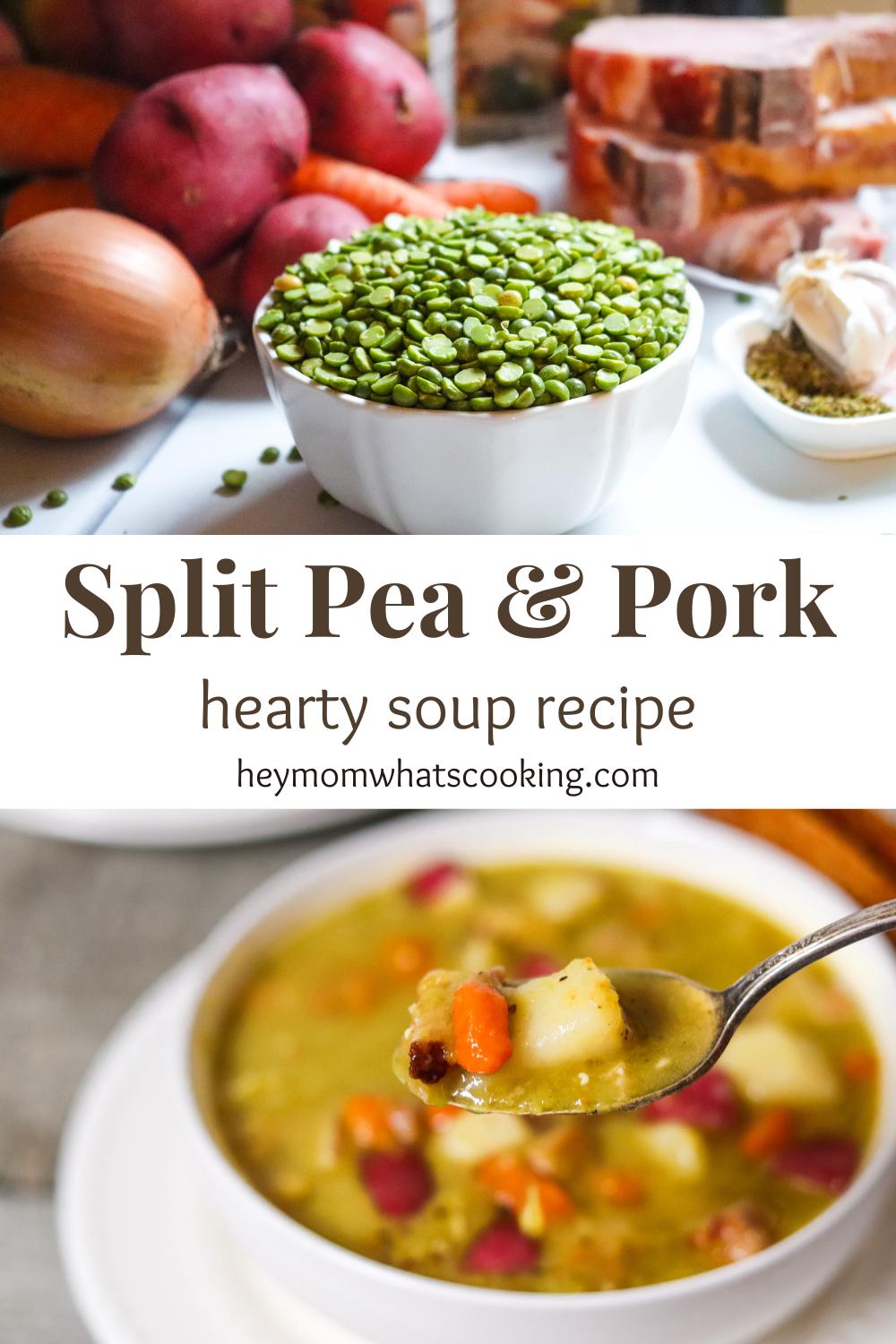Pinterest image for a delicious Split Pea and Pork Hearty Soup Recipe.